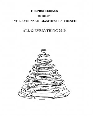 Bild des Verkufers fr The Proceedings Of The 15th International Humanities Conference: All & Everything 2010 (Paperback or Softback) zum Verkauf von BargainBookStores