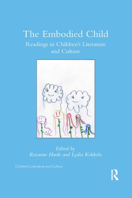 Seller image for The Embodied Child: Readings in Children's Literature and Culture (Paperback or Softback) for sale by BargainBookStores