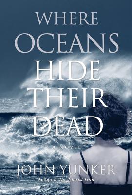 Seller image for Where Oceans Hide Their Dead (Hardback or Cased Book) for sale by BargainBookStores