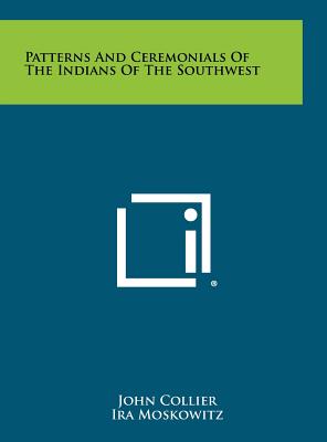 Seller image for Patterns And Ceremonials Of The Indians Of The Southwest (Hardback or Cased Book) for sale by BargainBookStores