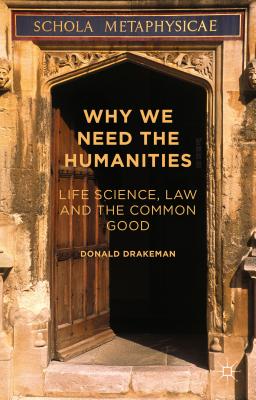 Immagine del venditore per Why We Need the Humanities: Life Science, Law and the Common Good (Paperback or Softback) venduto da BargainBookStores