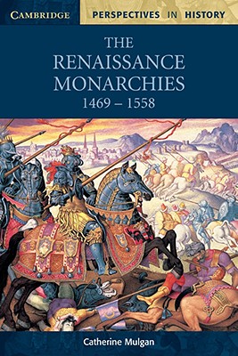 Bild des Verkufers fr The Renaissance Monarchies: 1469-1558 (Paperback or Softback) zum Verkauf von BargainBookStores