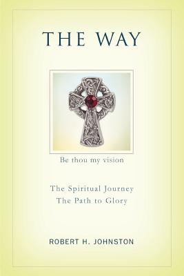 Seller image for The Way: The Spiritual Journey (Paperback or Softback) for sale by BargainBookStores