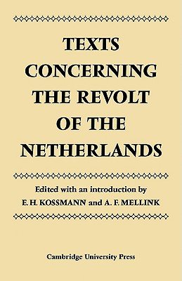 Bild des Verkufers fr Texts Concerning the Revolt of the Netherlands (Paperback or Softback) zum Verkauf von BargainBookStores