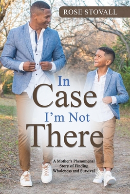 Immagine del venditore per In Case I'm Not There: A Mother's Phenomenal Story of Finding Wholeness and Survival (Paperback or Softback) venduto da BargainBookStores