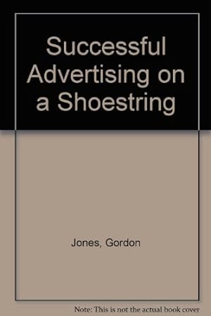 Bild des Verkufers fr Successful Advertising on a Shoestring zum Verkauf von WeBuyBooks