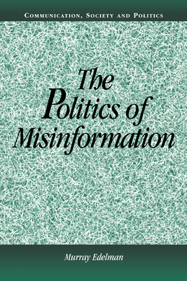 Image du vendeur pour The Politics of Misinformation (Paperback or Softback) mis en vente par BargainBookStores