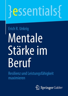 Immagine del venditore per Mentale St�rke Im Beruf: Resilienz Und Leistungsf�higkeit Maximieren (Paperback or Softback) venduto da BargainBookStores