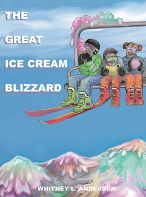 Imagen del vendedor de The Great Ice Cream Blizzard (Hardback or Cased Book) a la venta por BargainBookStores