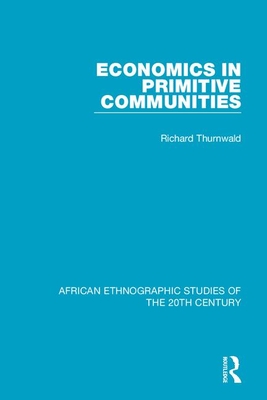 Image du vendeur pour Economics in Primitive Communities (Paperback or Softback) mis en vente par BargainBookStores