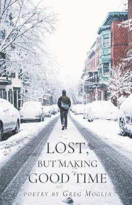 Imagen del vendedor de Lost But Making Good Time (Paperback or Softback) a la venta por BargainBookStores
