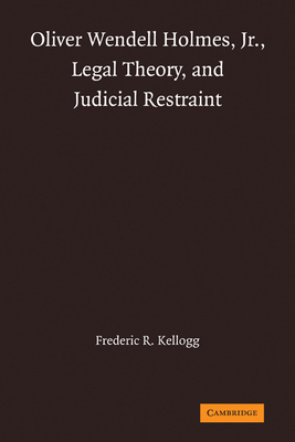 Bild des Verkufers fr Oliver Wendell Holmes, Jr., Legal Theory, and Judicial Restraint (Paperback or Softback) zum Verkauf von BargainBookStores