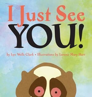 Imagen del vendedor de I Just See You (Hardback or Cased Book) a la venta por BargainBookStores