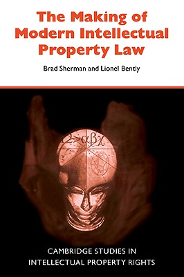 Imagen del vendedor de The Making of Modern Intellectual Property Law (Paperback or Softback) a la venta por BargainBookStores