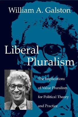 Seller image for Liberal Pluralism: The Implications of Value Pluralism for Political Theory and Practice (Paperback or Softback) for sale by BargainBookStores