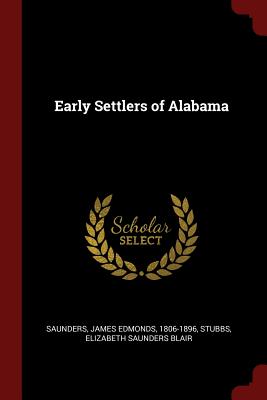 Bild des Verkufers fr Early Settlers of Alabama (Paperback or Softback) zum Verkauf von BargainBookStores