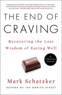 Seller image for The End of Craving: Recovering the Lost Wisdom of Eating Well (Paperback or Softback) for sale by BargainBookStores