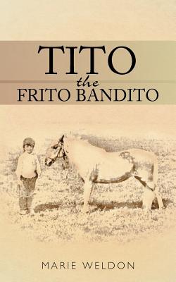Bild des Verkufers fr Tito the Frito Bandito (Paperback or Softback) zum Verkauf von BargainBookStores