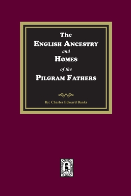 Seller image for The English Ancestry and Homes of the Pilgrim Fathers (Paperback or Softback) for sale by BargainBookStores