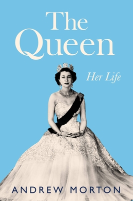 Imagen del vendedor de The Queen: Her Life (Hardback or Cased Book) a la venta por BargainBookStores