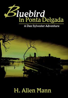 Seller image for Bluebird in Ponta Delgada: A Dan Sylvester Adventure (Hardback or Cased Book) for sale by BargainBookStores