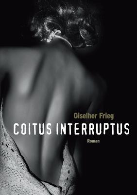 Seller image for Coitus Interruptus (Paperback or Softback) for sale by BargainBookStores