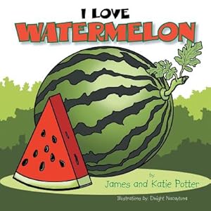 Bild des Verkufers fr I Love Watermelon (Paperback or Softback) zum Verkauf von BargainBookStores