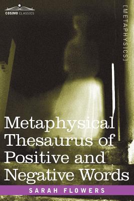 Immagine del venditore per Metaphysical Thesaurus of Positive and Negative Words (Paperback or Softback) venduto da BargainBookStores