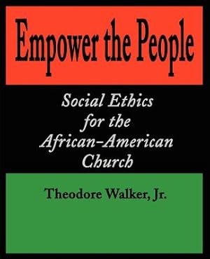 Seller image for Empower the People: Social Ethics for the African-American Church (Paperback or Softback) for sale by BargainBookStores