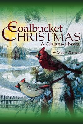 Seller image for Coalbucket Christmas: A Christmas Novel (Paperback or Softback) for sale by BargainBookStores