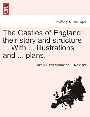 Seller image for The Castles of England: their story and structure . With . illustrations and . plans. Vol. II. (Paperback or Softback) for sale by BargainBookStores