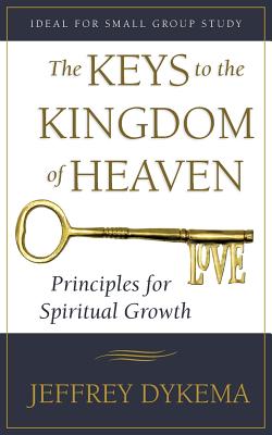 Bild des Verkufers fr The Keys to the Kingdom of Heaven: Principles for Spiritual Growth (Paperback or Softback) zum Verkauf von BargainBookStores