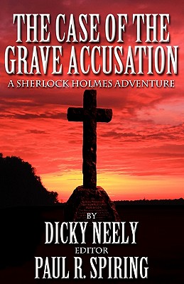 Seller image for The Case of the Grave Accusation - A Sherlock Holmes Mystery (Paperback or Softback) for sale by BargainBookStores