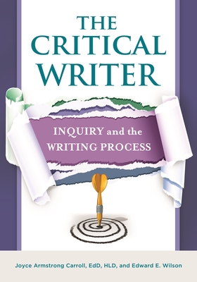 Imagen del vendedor de The Critical Writer: Inquiry and the Writing Process (Paperback or Softback) a la venta por BargainBookStores