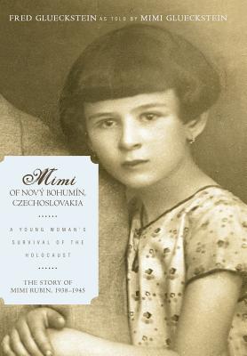 Seller image for Mimi of Nov� Bohum�n, Czechoslovakia: A Young Woman's Survival of the Holocaust (Hardback or Cased Book) for sale by BargainBookStores