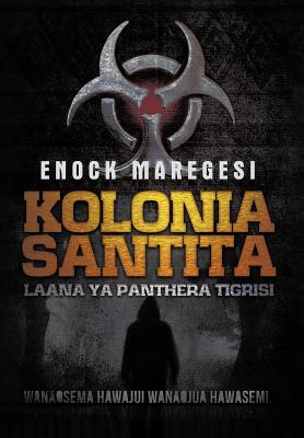 Imagen del vendedor de Kolonia Santita: Laana YA Panthera Tigrisi (Hardback or Cased Book) a la venta por BargainBookStores