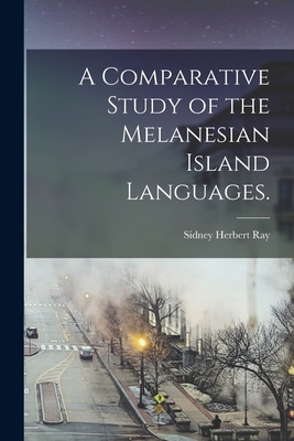 Bild des Verkufers fr A Comparative Study of the Melanesian Island Languages. (Paperback or Softback) zum Verkauf von BargainBookStores