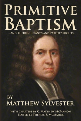 Seller image for Primitive Baptism and Therein Infant's and Parent's Rights (Paperback or Softback) for sale by BargainBookStores
