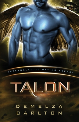 Bild des Verkufers fr Talon: Colony: Nyx #2 (Intergalactic Dating Agency): An Alien Scifi Romance (Paperback or Softback) zum Verkauf von BargainBookStores
