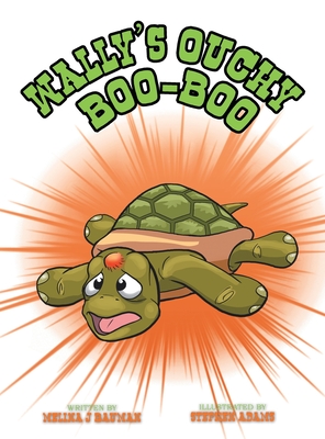 Bild des Verkufers fr Wally's Ouchy Boo Boo (Hardback or Cased Book) zum Verkauf von BargainBookStores