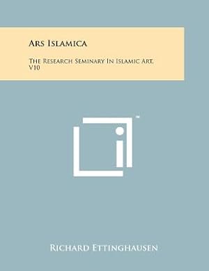 Seller image for Ars Islamica: The Research Seminary In Islamic Art, V10 (Paperback or Softback) for sale by BargainBookStores