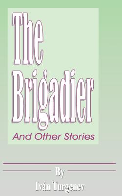 Seller image for The Brigadier: And Other Stories (Paperback or Softback) for sale by BargainBookStores