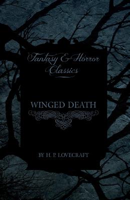 Imagen del vendedor de Winged Death (Fantasy and Horror Classics): With a Dedication by George Henry Weiss (Paperback or Softback) a la venta por BargainBookStores