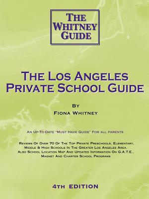 Seller image for The Los Angeles Private School Guide - The Whitney Guide (Paperback or Softback) for sale by BargainBookStores