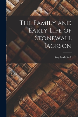 Seller image for The Family and Early Life of Stonewall Jackson (Paperback or Softback) for sale by BargainBookStores