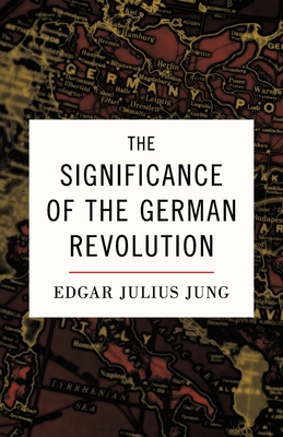 Imagen del vendedor de The Significance of the German Revolution (Paperback or Softback) a la venta por BargainBookStores