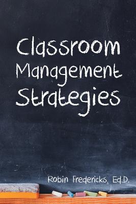 Immagine del venditore per Classroom Management Strategies (Paperback or Softback) venduto da BargainBookStores