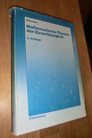 Seller image for Mathematische Theorie der Zuverlssigkeit : Einf. u. Anwendungen for sale by Dipl.-Inform. Gerd Suelmann
