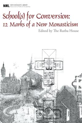 Immagine del venditore per School(s) for Conversion: 12 Marks of a New Monasticism (Hardback or Cased Book) venduto da BargainBookStores