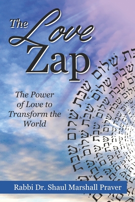 Imagen del vendedor de The Love Zap: Harnessing the Power of Love to Transform the World (Paperback or Softback) a la venta por BargainBookStores